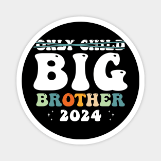 Only Child Big Brother 2024 Magnet